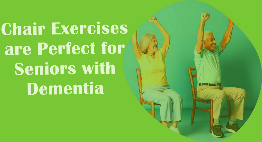 Chair Exercises for Seniors with Dementia